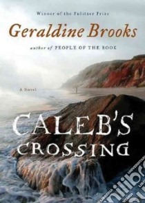 Caleb's Crossing (CD Audiobook) libro in lingua di Brooks Geraldine