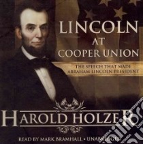 Lincoln at Cooper Union (CD Audiobook) libro in lingua di Holzer Harold, Bramhall Mark (NRT)