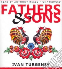 Fathers & Sons (CD Audiobook) libro in lingua di Turgenev Ivan Sergeevich, Heald Anthony (NRT)