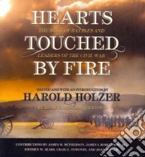 Hearts Touched by Fire (CD Audiobook) libro in lingua di Holzer Harold, Barrett Joe (NRT), Burns Traber (NRT), Field Robin (NRT), Gardner Grover (NRT)