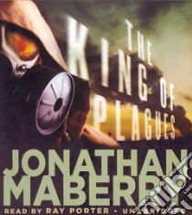 The King of Plagues (CD Audiobook) libro in lingua di Maberry Jonathan, Porter Ray (NRT)