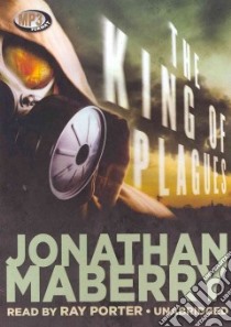 The King of Plagues (CD Audiobook) libro in lingua di Maberry Jonathan, Porter Ray (NRT)