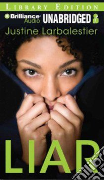 Liar (CD Audiobook) libro in lingua di Larbalestier Justine, Waites Channie (NRT)