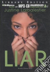 Liar (CD Audiobook) libro in lingua di Larbalestier Justine, Waites Channie (NRT)