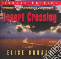 Desert Crossing (CD Audiobook) libro in lingua di Broach Elise, Rubinate Amy (NRT)