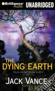 The Dying Earth (CD Audiobook) libro in lingua di Vance Jack, Morey Arthur (NRT)