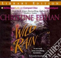 Wild Rain (CD Audiobook) libro in lingua di Feehan Christine, Raudman Renee (NRT)