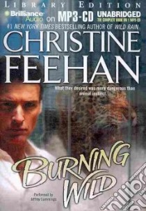 Burning Wild (CD Audiobook) libro in lingua di Feehan Christine, Cummings Jeffrey (NRT)