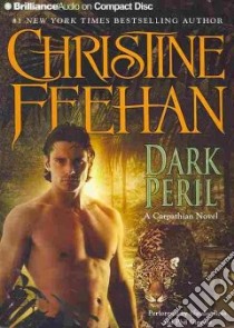 Dark Peril (CD Audiobook) libro in lingua di Feehan Christine, Ross Natalie (NRT), Gigante Phil (NRT)