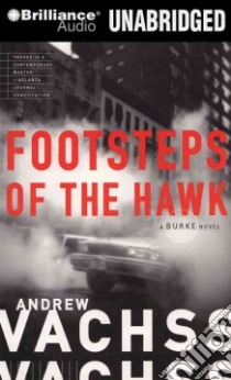 Footsteps of the Hawk (CD Audiobook) libro in lingua di Vachss Andrew H., Gigante Phil (NRT)