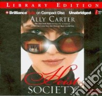 Heist Society (CD Audiobook) libro in lingua di Carter Ally, Dawe Angela (NRT)
