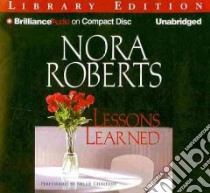 Lessons Learned (CD Audiobook) libro in lingua di Roberts Nora, Chalfont Nellie (NRT)