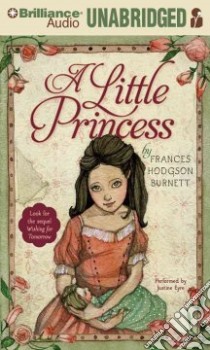 A Little Princess (CD Audiobook) libro in lingua di Burnett Frances Hodgson, Eyre Justine (NRT)