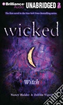Wicked Witch (CD Audiobook) libro in lingua di Holder Nancy, Viguie Debbie, Morris Cassandra (NRT)