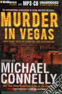 Murder in Vegas (CD Audiobook) libro in lingua di Connelly Michael (EDT), Gigante Phil (NRT), Bean Joyce (NRT)