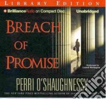 Breach of Promise (CD Audiobook) libro in lingua di O'Shaughnessy Perri, Merlington Laural (NRT)