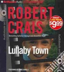 Lullaby Town (CD Audiobook) libro in lingua di Crais Robert, Daniels James (NRT)