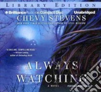 Always Watching (CD Audiobook) libro in lingua di Stevens Chevy, Bean Joyce (NRT)