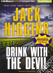 Drink with the Devil (CD Audiobook) libro in lingua di Higgins Jack, Page Michael (NRT)