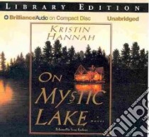 On Mystic Lake (CD Audiobook) libro in lingua di Hannah Kristin, Ericksen Susan (NRT)