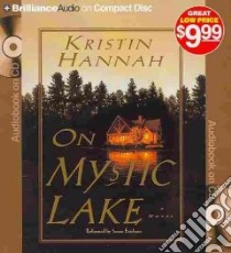 On Mystic Lake (CD Audiobook) libro in lingua di Hannah Kristin, Ericken Susan (NRT)