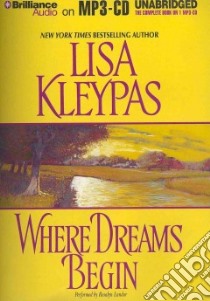 Where Dreams Begin (CD Audiobook) libro in lingua di Kleypas Lisa, Landor Rosalyn (NRT)