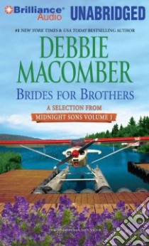 Brides for Brothers (CD Audiobook) libro in lingua di Macomber Debbie, Miller Dan John (NRT)