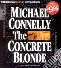 The Concrete Blonde (CD Audiobook) libro in lingua di Connelly Michael, Hill Dick (NRT)