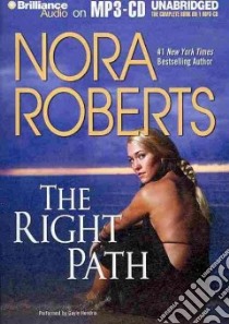 The Right Path (CD Audiobook) libro in lingua di Roberts Nora, Hendrix Gayle (NRT)