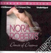 Dance of Dreams (CD Audiobook) libro in lingua di Roberts Nora, Dawe Angela (NRT)