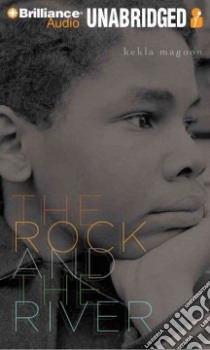 The Rock and the River (CD Audiobook) libro in lingua di Magoon Kekla, Graham Dion (NRT)