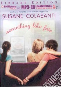 Something Like Fate (CD Audiobook) libro in lingua di Colasanti Susane, Stith Jeannie (NRT)