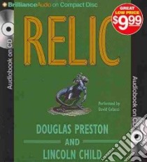 Relic (CD Audiobook) libro in lingua di Preston Douglas, Child Lincoln, Colacci David (NRT)