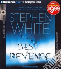 The Best Revenge (CD Audiobook) libro in lingua di White Stephen, Hill Dick (NRT)