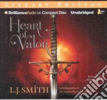 Heart of Valor (CD Audiobook) libro in lingua di Smith L. J., Hvam Khristine (NRT)