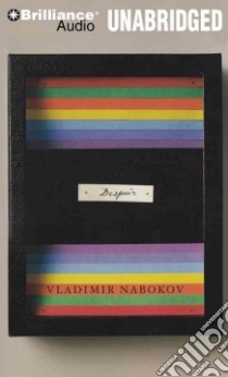 Despair (CD Audiobook) libro in lingua di Nabokov Vladimir Vladimirovich, Lane Christopher (NRT)