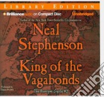 King of the Vagabonds (CD Audiobook) libro in lingua di Stephenson Neal, Prebble Simon (NRT)