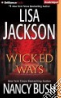 Wicked Ways (CD Audiobook) libro in lingua di Ericksen Susan (NRT), Jackson Lisa, Bush Nancy