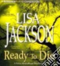 Ready to Die (CD Audiobook) libro in lingua di Jackson Lisa, Ross Natalie (NRT)