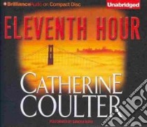 Eleventh Hour (CD Audiobook) libro in lingua di Coulter Catherine, Burr Sandra (NRT)