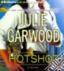 Hotshot (CD Audiobook) libro in lingua di Garwood Julie, McFadden Amy (NRT)