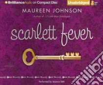 Scarlett Fever (CD Audiobook) libro in lingua di Johnson Maureen, Stith Jeannie (NRT)