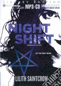 Night Shift (CD Audiobook) libro in lingua di Saintcrow Lilith, Bean Joyce (NRT)