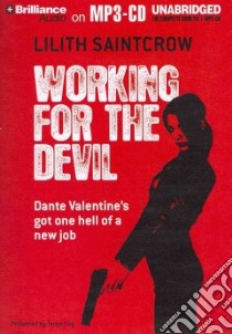 Working for the Devil (CD Audiobook) libro in lingua di Saintcrow Lilith, Sirois Tanya Eby (NRT)