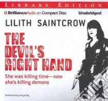 The Devil's Right Hand (CD Audiobook) libro in lingua di Saintcrow Lilith, Sirois Tanya Eby (NRT)