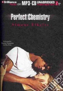 Perfect Chemistry (CD Audiobook) libro in lingua di Elkeles Simone, Hernandez Roxanne (NRT), Kisic Blas (NRT)