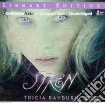 Siren (CD Audiobook) libro in lingua di Rayburn Tricia, Barber Nicola (NRT)