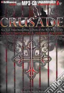Crusade (CD Audiobook) libro in lingua di Holder Nancy, Viguie Debbie, Barber Nicola (NRT)
