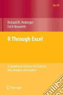 R Through Excel libro in lingua di Heiberger Richard M., Neuwirth Erich