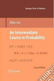 An Intermediate Course in Probability libro in lingua di Gut Allan